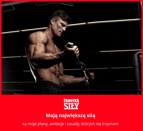 Moją największą siłą - motywacja do treningu - Fabryka Siły