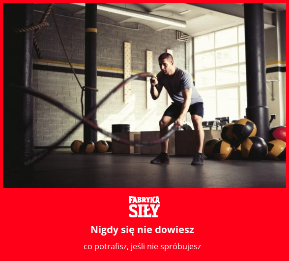 Nigdy się nie dowiesz - motywacja do treningu - Fabryka Siły