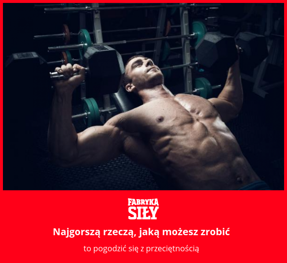 Najgorszą rzeczą, jaką możesz zrobić - motywacja do treningu - Fabryka Siły