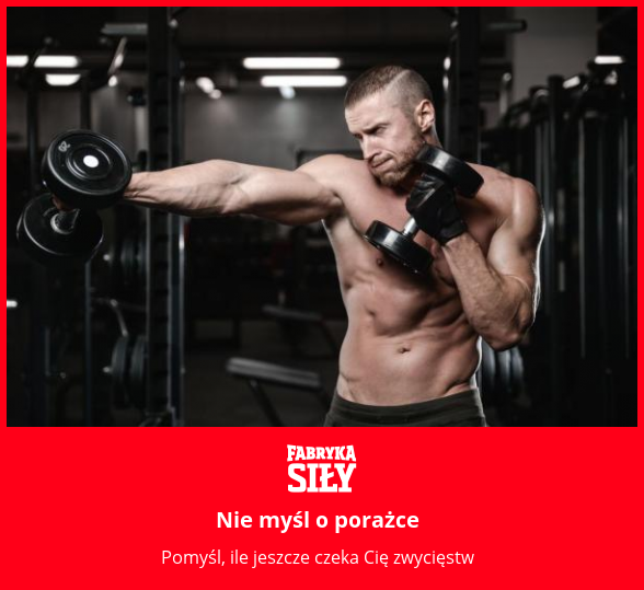 Nie myśl o porażce - motywacja do treningu - Fabryka Siły