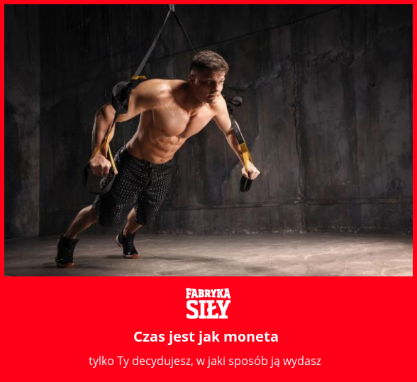 Czas jest jak moneta - motywacja do treningu - Fabryka Siły