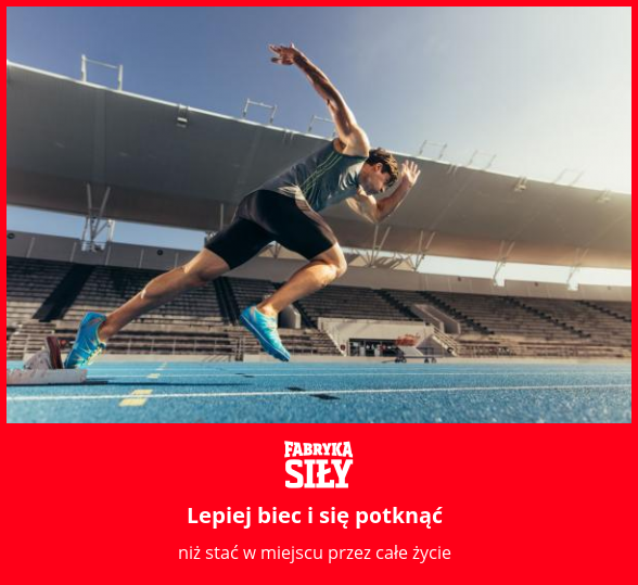 Lepiej biec i się potknąć - motywacja do treningu - Fabryka Siły