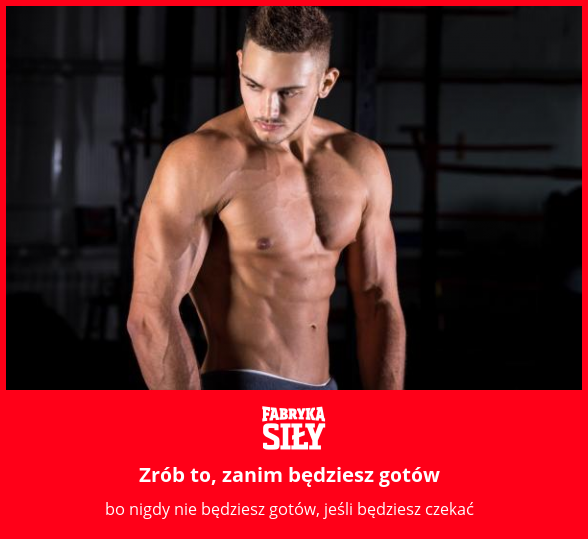 Zrób to, zanim będziesz gotów - motywacja do treningu - Fabryka Siły
