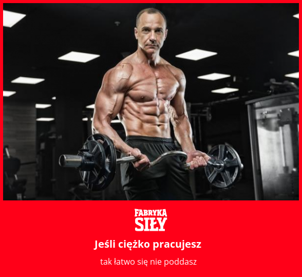 Jeśli ciężko pracujesz - motywacja do treningu - Fabryka Siły