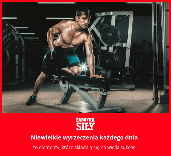 Niewielkie wyrzeczenia każdego dnia - motywacja do treningu - Fabryka Siły