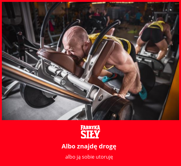Albo znajdę drogę - motywacja do treningu - Fabryka Siły