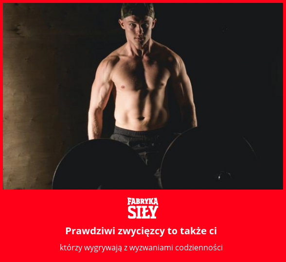 Prawdziwi zwycięzcy to także ci - motywacja do treningu - Fabryka Siły