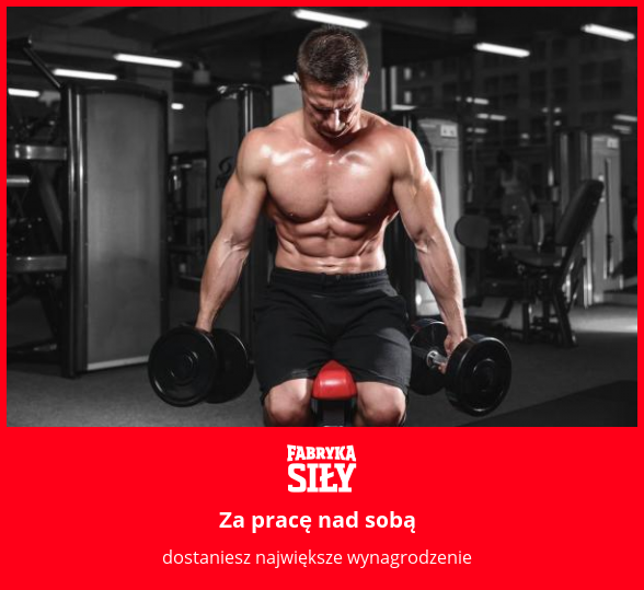 Za pracę nad sobą - motywacja do treningu - Fabryka Siły