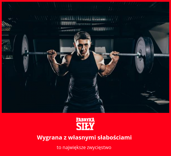 Wygrana z własnymi słabościami - motywacja do treningu - Fabryka Siły