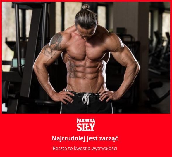 Najtrudniej jest zacząć - motywacja do treningu - Fabryka Siły