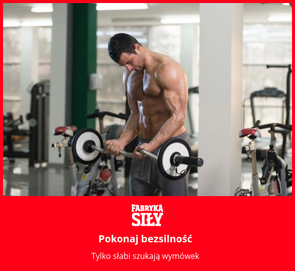 Pokonaj bezsilność - motywacja do treningu - Fabryka Siły