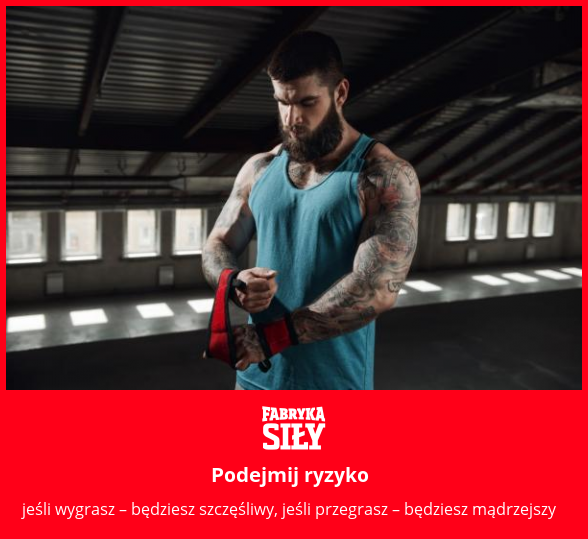 Podejmij ryzyko - motywacja do treningu - Fabryka Siły