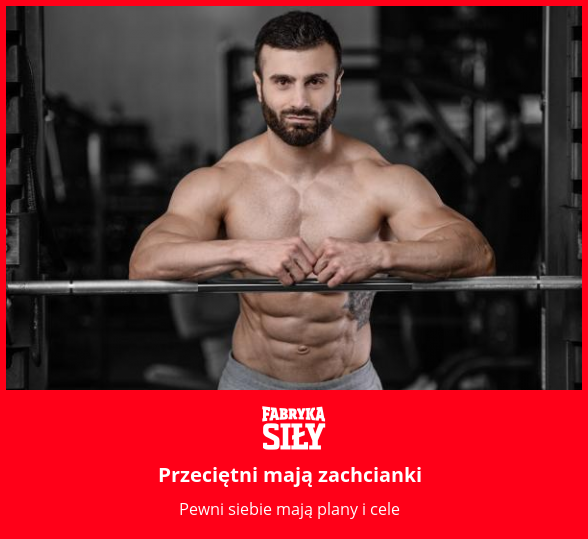Przeciętni mają zachcianki  - motywacja do treningu - Fabryka Siły