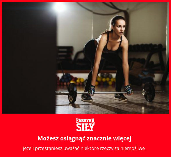 Możesz osiągnąć znacznie więcej - motywacja do treningu - Fabryka Siły