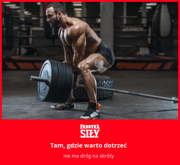 Tam, gdzie warto dotrzeć - motywacja do treningu - Fabryka Siły
