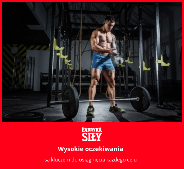 Wysokie oczekiwania - motywacja do treningu - Fabryka Siły