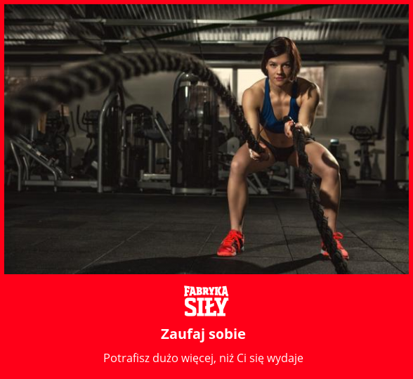 Zaufaj sobie - motywacja do treningu - Fabryka Siły