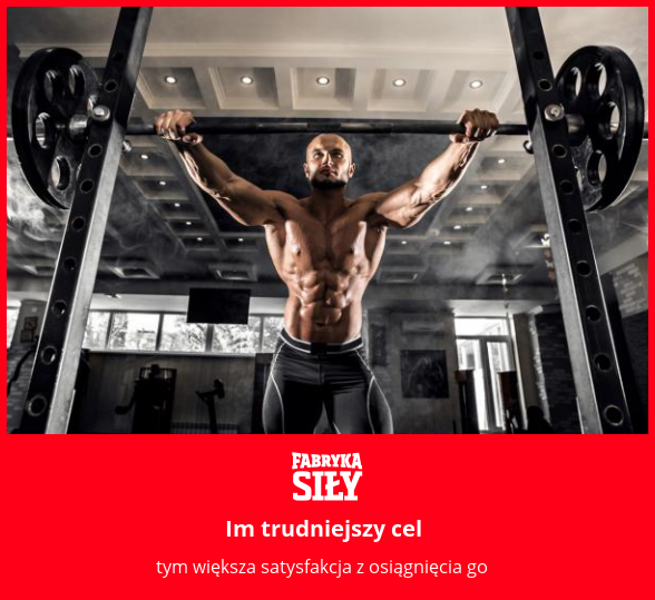 Im trudniejszy cel - motywacja do treningu - Fabryka Siły