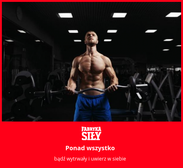 Ponad wszystko - motywacja do treningu - Fabryka Siły