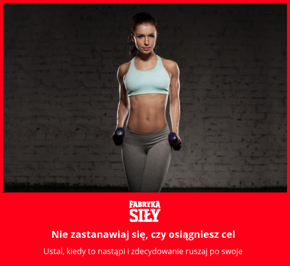 Nie zastanawiaj się, czy osiągniesz cel - motywacja do treningu - Fabryka Siły