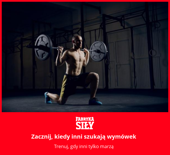 Zacznij, kiedy inni szukają wymówek - motywacja do treningu - Fabryka Siły