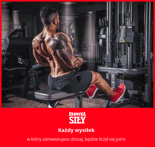 Każdy wysiłek - motywacja do treningu - Fabryka Siły