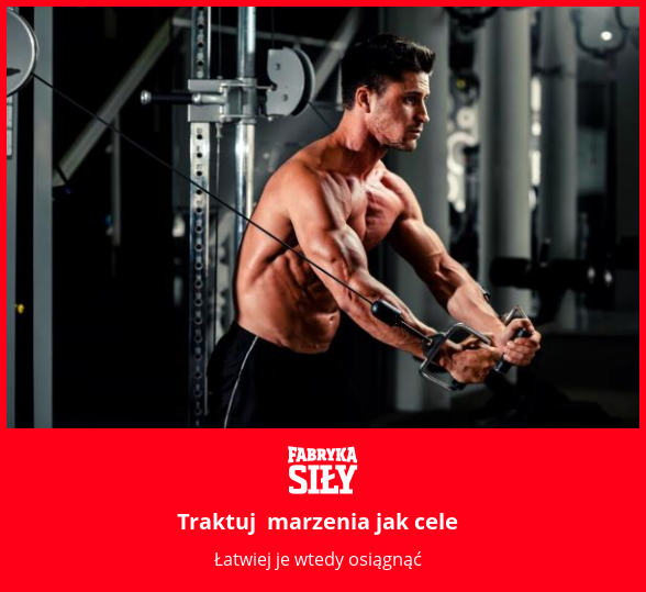 Traktuj marzenia jak cele - motywacja do treningu - Fabryka Siły