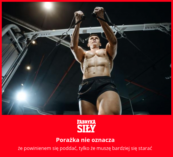 Porażka nie oznacza - motywacja do treningu - Fabryka Siły