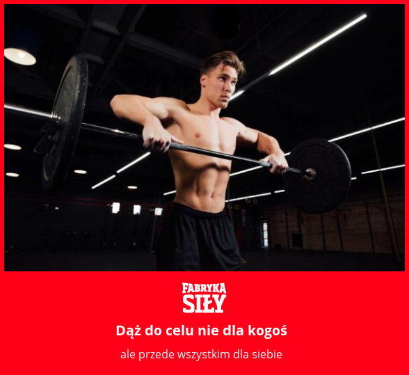 Dąż do celu nie dla kogoś - motywacja do treningu - Fabryka Siły