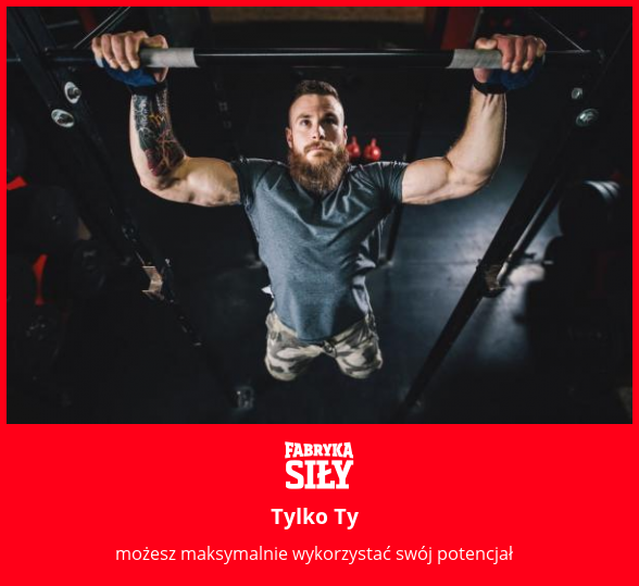 Tylko Ty - motywacja do treningu - Fabryka Siły