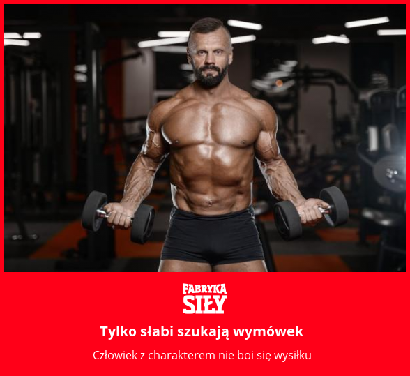Tylko słabi szukają wymówek - motywacja do treningu - Fabryka Siły