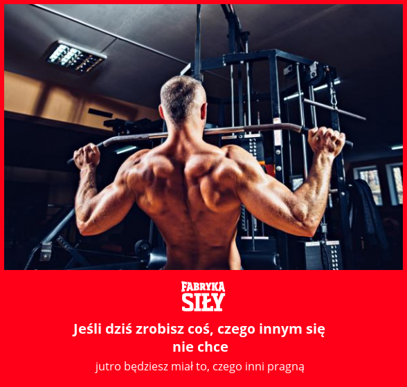 Jeśli dziś zrobisz coś, czego innym się nie chce - motywacja do treningu - Fabryka Siły