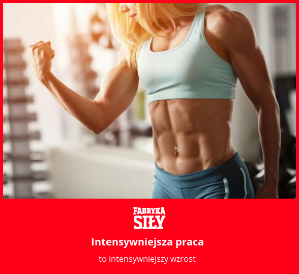 Intensywniejsza praca  - motywacja do treningu - Fabryka Siły