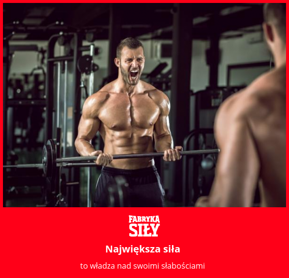 Największa siła - motywacja do treningu - Fabryka Siły
