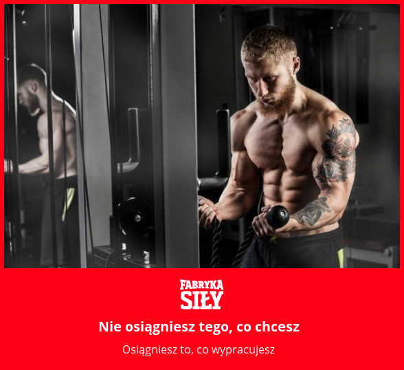 Nie osiągniesz tego, co chcesz - motywacja do treningu - Fabryka Siły