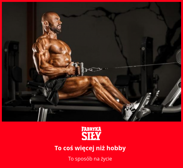 To coś więcej niż hobby - motywacja do treningu - Fabryka Siły
