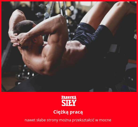 Ciężką pracą - motywacja do treningu - Fabryka Siły