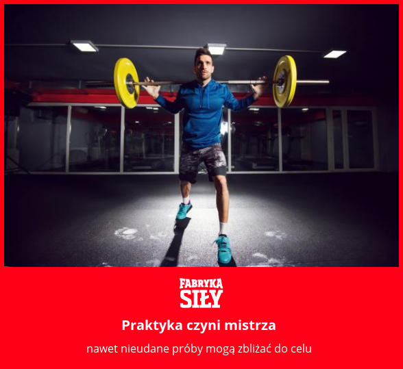 Praktyka czyni mistrza - motywacja do treningu - Fabryka Siły