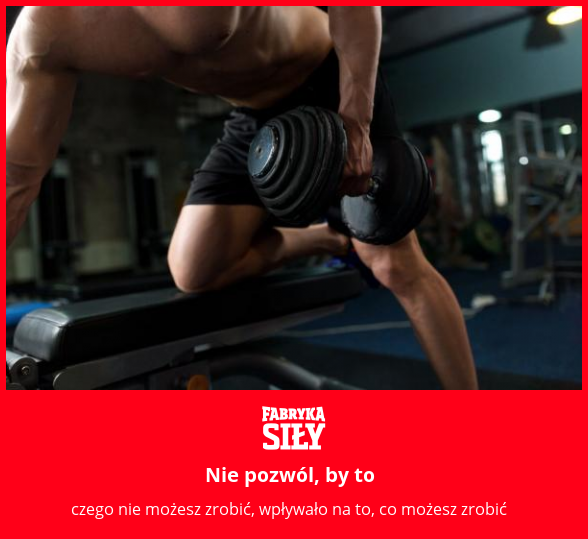 Nie pozwól, by to - motywacja do treningu - Fabryka Siły